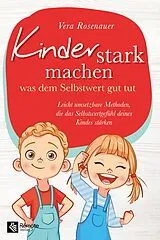 E-Book (epub) Kinder stark machen von Vera Rosenauer