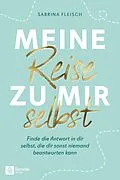 E-Book (epub) Meine Reise zu mir selbst von Sabrina Fleisch