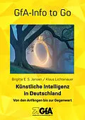 E-Book (epub) Künstliche Intelligenz in Deutschland von Brigitte E.S. Jansen, Klaus Lichtenauer