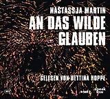 Digital An das Wilde glauben von Nastassja Martin