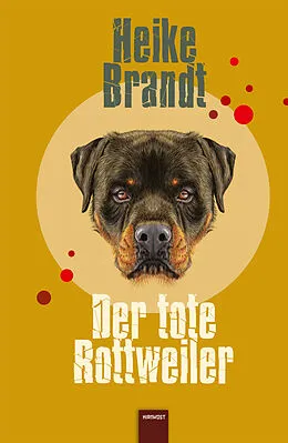 E-Book (pdf) Der tote Rottweiler von Heike Brandt