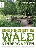 E-Book (pdf) Eine Kindheit im Waldkindergarten von Stefan Lenz