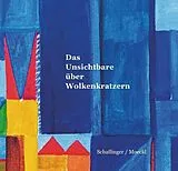 Audio CD (CD/SACD) Das Unsichtbare über Wolkenkratzern von Knut Schaflinger