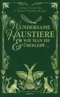E-Book (pdf) Wundersame Haustiere und wie man sie überlebt von Henry Bienek, Stefan Cernohuby