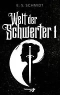 E-Book (pdf) Welt der Schwerter von E. S. Schmidt