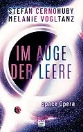 E-Book (epub) Im Auge der Leere von Melanie Vogltanz, Stefan Cernohuby