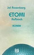 E-Book (epub) Etomi. Aufbruch von Jol Rosenberg