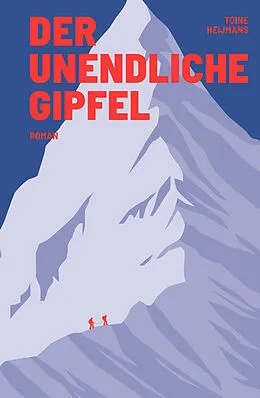 E-Book (epub) Der unendliche Gipfel von Toine Heijmans
