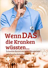 Kartonierter Einband WENN DAS DIE KRANKEN WÜSSTEN... von Lola v.Becht