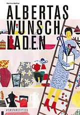Fester Einband Albertas Wunschladen von Martina Walther