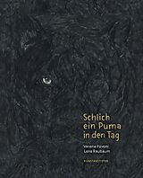 Fester Einband Schlich ein Puma in den Tag von Lena Raubaum
