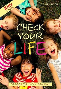 Kartonierter Einband CHECK YOUR LIFE! Kids von Daniel Hoch