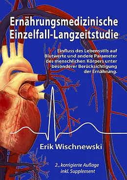 E-Book (pdf) Ernährungsmedizinische Einzelfall-Langzeitstudie von Erik Wischnewski