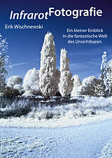 E-Book (pdf) InfrarotFotografie von Erik Wischnewski