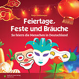 Kartonierter Einband Feiertage, Feste und Bräuche von Katja Göddemeyer