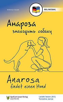 Kartonierter Einband   / Anarosa findet einen Hund (UKR/DE) von Willemijn Steutel