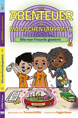 E-Book (epub) Die Abenteuer im Magischen Labyrinth von Theanne Griffith