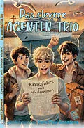 E-Book (epub) Das clevere Agenten-Trio von Yanni Paul Goossens