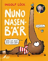 Fester Einband Nuno Nasenbär von Ingolf Lück