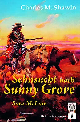 E-Book (epub) Sehnsucht nach Sunny Grove von Charles M. Shawin