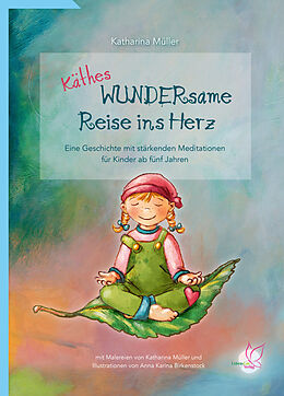 Fester Einband Käthes WUNDERsame Reise in Herz von Katharina Müller