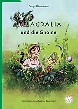 E-Book (epub) Magdalia und die Gnome von Sonja Bienemann