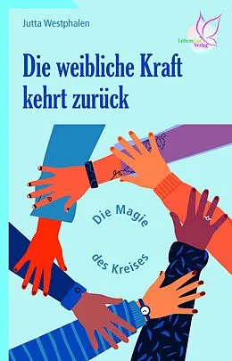 E-Book (epub) Die weibliche Kraft kehrt zurück von Jutta Westphalen