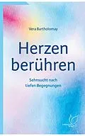 E-Book (epub) Herzen berühren von Vera Bartholomay