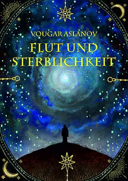E-Book (epub) Flut und Sterblichkeit von Vougar Aslanov