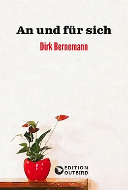E-Book (epub) An und für sich von Dirk Bernemann