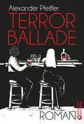 E-Book (epub) Terrorballade von Alexander Pfeiffer