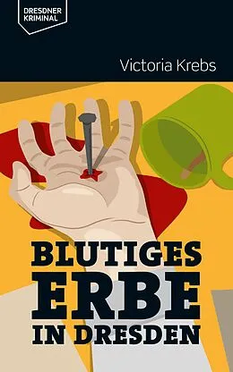 E-Book (epub) Blutiges Erbe in Dresden von Victoria Krebs