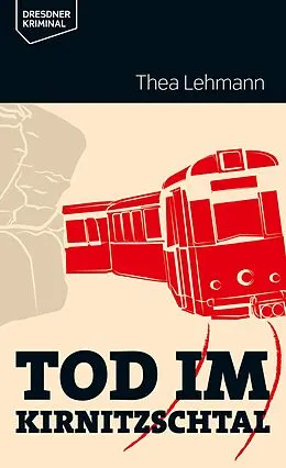 E-Book (epub) Tod im Kirnitzschtal von Thea Lehmann