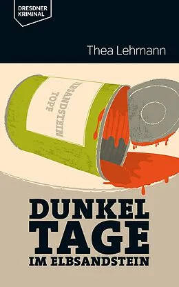 E-Book (epub) Dunkeltage im Elbsandstein von Thea Lehmann