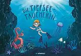 Fester Einband Die Tiefseetaucherin von