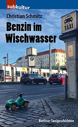 E-Book (epub) Benzin im Wischwasser von Christian Schmitz