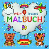 Kartonierter Einband Malbuch ab 1 Jahr: Mein 1. liebstes Malbuch von 
