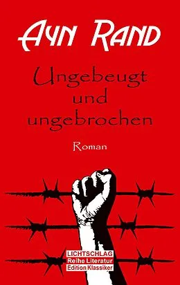E-Book (epub) Ungebeugt und ungebrochen von Ayn Rand