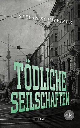 E-Book (pdf) Tödliche Seilschaften von Stefan Schweizer