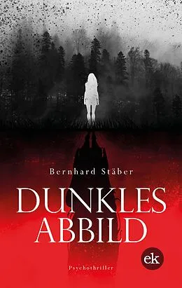 E-Book (epub) Dunkles Abbild von Bernhard Stäber