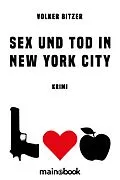 E-Book (epub) Sex und Tod in New York City von Volker Bitzer