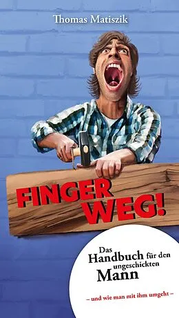E-Book (epub) Finger weg! von Thomas Matiszik