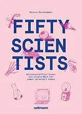 Fester Einband Fifty Scientists von Markus Bindhammer