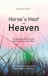 E-Book (epub) Horse´s Hoof and Heaven von Carmen Paul
