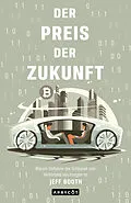 E-Book (epub) Der Preis der Zukunft von Jeff Booth