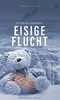 E-Book (epub) Eisige Flucht von Norbert Lüttin