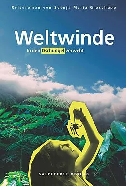 E-Book (epub) Weltwinde von Svenja Maria Groschupp