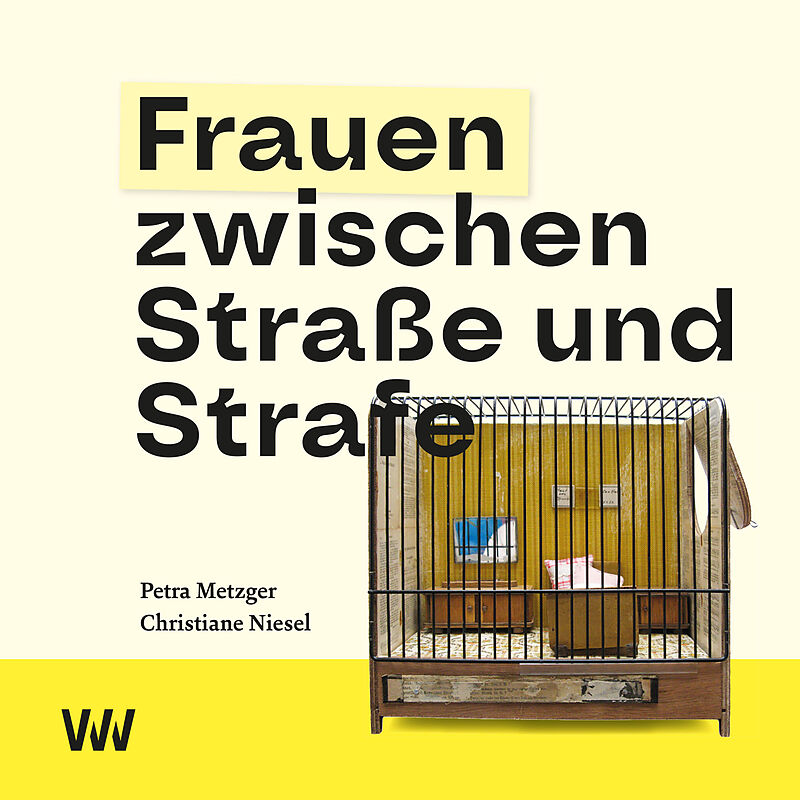 Frauen zwischen Straße und Strafe