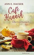 E-Book (epub) Café Hannah - Teil 2 von Ann E. Hacker