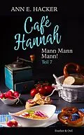E-Book (epub) Café Hannah - Teil 7 von Ann E. Hacker